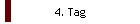 4. Tag
