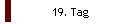 19. Tag