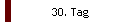 30. Tag